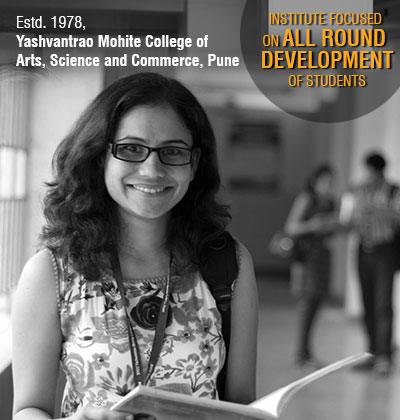 Institute focused on all round development of students, Yashvantrao Mohite College of
Arts, Science and Commerce, Pune